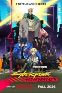 Cyberpunk: Edgerunners 2 netflix octubre 2026